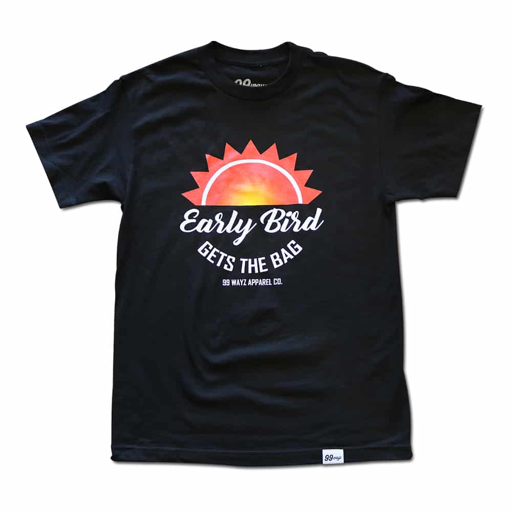 Early Bird t-shirt Black - 99 Wayz Apparel Company
